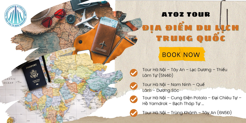 Đặt Tour du lịch Trung Quốc cùng ATOZ TOUR